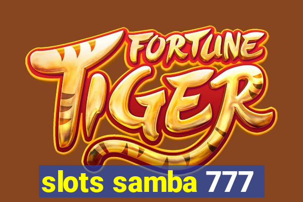 slots samba 777